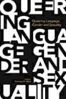 Tommaso M Milani - Queering Language, Gender and Sexuality - 9781781794944 - V9781781794944