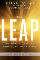 Steve Taylor - The Leap: The Psychology of Spiritual Awakening (An Eckhart Tolle Edition) - 9781781809211 - V9781781809211
