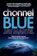 Jay Martel - Channel Blue - 9781781855812 - V9781781855812