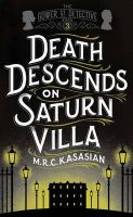 Kasasian, M. R. C. - Death Descends on Saturn Villa (The Gower Street Detective Series) - 9781781859711 - V9781781859711