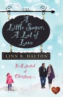 B. Halton, Linn - A Little Sugar, A Lot of Love - 9781781893210 - V9781781893210