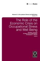 Pamela L. Perrew - The Role of the Economic Crisis on Occupational Stress and Well Being - 9781781900048 - V9781781900048