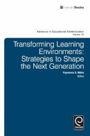 Fayneese Miller - Transforming Learning Environments: Strategies to Shape the Next Generation - 9781781900147 - V9781781900147