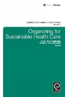 Abraham B. Shani - Organizing for Sustainable Healthcare - 9781781900321 - V9781781900321