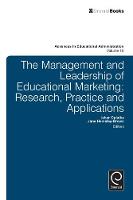 Izhar Oplatka - Management and Leadership of Educational Marketing: Research, Practice and Applications - 9781781902424 - V9781781902424