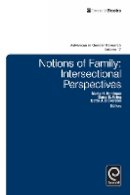Marla H Kohlman - Notions of Family: Intersectional Perspectives - 9781781905357 - V9781781905357