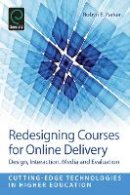 Robyn E Parker - Redesigning Courses for Online Delivery: Design, Interaction, Media & Evaluation - 9781781906903 - V9781781906903