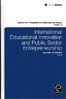 Alexander W Wiseman - International Educational Innovation and Public Sector Entrepreneurship - 9781781907085 - V9781781907085