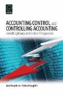 Jane Broadbent - Accounting Control and Controlling Accounting: Interdisciplinary and Critical Perspectives - 9781781907627 - V9781781907627