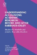 Stephen R. Moehrle - Understanding Accounting Academic Research: Before and After Sarbanes-Oxley - 9781781907641 - V9781781907641
