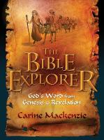 Carine Mackenzie - Bible Explorer: God's Word from Genesis to Revelation - 9781781913017 - V9781781913017
