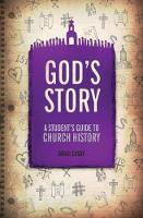 Brian H. Cosby - God´s Story: A Student´s Guide to Church History - 9781781913208 - V9781781913208