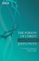 John Owen - The Person of Christ: Declaring a Glorious Mystery - God and Man - 9781781916032 - V9781781916032