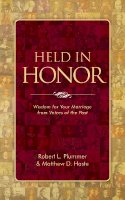 Robert L. Plummer - Held in Honor: Wisdom for Your Marriage from Voices of the Past - 9781781916438 - V9781781916438