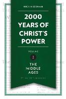 Nick Needham - 2,000 Years of Christ's Power Vol. 2: The Middle Ages (Grace Publications) - 9781781917794 - V9781781917794