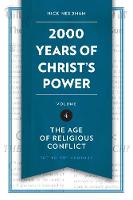 Nick Needham - 2,000 Years of Christ´s Power Vol. 4: The Age of Religious Conflict - 9781781917817 - V9781781917817