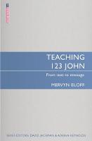 Mervyn Eloff - Teaching 1, 2, 3 John: From text to message - 9781781918326 - V9781781918326