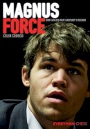 Colin Crouch - Magnus Force: How Carlsen Beat Kasparov´s Record - 9781781941331 - V9781781941331