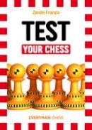 Zenon Franco - Test Your Chess - 9781781941638 - V9781781941638