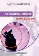 Cyrus Lakdawala - The Alekhine Defence: Move by Move - 9781781941669 - V9781781941669