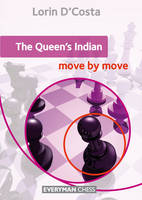 Lorin D´costa - The Queen´s Indian: Move by Move: Move by Move - 9781781942918 - V9781781942918