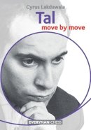 Cyrus Lakdawala - Tal: Move by Move - 9781781943236 - V9781781943236