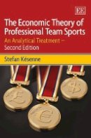 Stefan Késenne - The Economic Theory of Professional Team Sports: An Analytical Treatment – Second Edition - 9781781955383 - V9781781955383