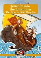 Ann Carroll - Journey into the Unknown - The Story of Saint Brendan - 9781781999257 - KCG0000958