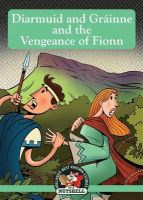 Ann Carroll - Diarmuid and Grainne and the Vengeance of Fionn - 9781781999943 - V9781781999943