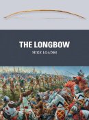 Mike Loades - The Longbow - 9781782000853 - V9781782000853