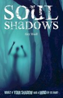 Alex Woolf - Soul Shadows - 9781782020158 - V9781782020158