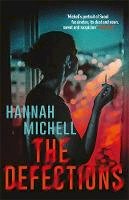 Hannah Michell - The Defections - 9781782062585 - 9781782062585