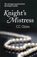 Cc Gibbs - Knight's Mistress - 9781782062912 - V9781782062912