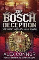 Alex Connor - The Bosch Deception - 9781782065074 - V9781782065074