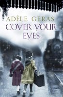 Adèle Geras - Cover Your Eyes - 9781782066071 - V9781782066071