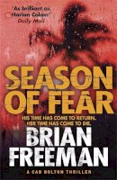 Brian Freeman - Season of Fear: A Cab Bolton Thriller - 9781782068990 - V9781782068990