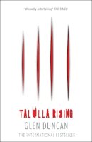 Glen Duncan - Talulla Rising (Bloodlines 2) - 9781782112679 - V9781782112679