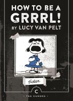 Charles Schulz - How to be a Grrrl: By Lucy van Pelt (Canons) - 9781782113614 - 9781782113614