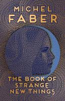 Michel Faber - The Book of Strange New Things - 9781782114086 - 9781782114086