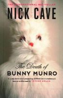 Nick Cave - The Death of Bunny Munro - 9781782115335 - V9781782115335