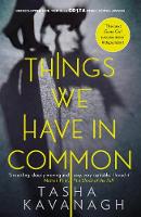 Tasha Kavanagh - Things We Have in Common - 9781782115977 - V9781782115977
