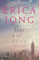 Erica Jong - Fear of Dying - 9781782117476 - V9781782117476