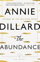 Annie Dillard - The Abundance (Canons) - 9781782117735 - V9781782117735