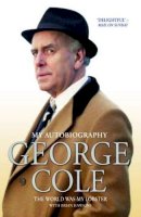 George Cole - George Cole: The World was my Lobster - 9781782199939 - V9781782199939