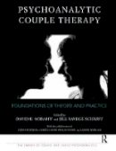 David E. Scharff - Psychoanalytic Couple Therapy: Foundations of Theory and Practice - 9781782200123 - V9781782200123