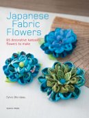 Sylvie Blondeau - Japanese Fabric Flowers: 65 decorative Kanzashi flowers to make - 9781782212287 - V9781782212287