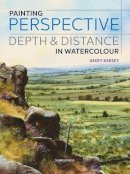 Geoff Kersey - Painting Perspective, Depth & Distance in Watercolour - 9781782213116 - V9781782213116