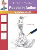Susie Hodge - How to Draw: People in Action: In Simple Steps - 9781782213406 - V9781782213406