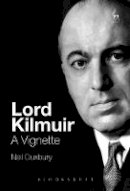 Neil Duxbury - Lord Kilmuir: A Vignette - 9781782256236 - V9781782256236