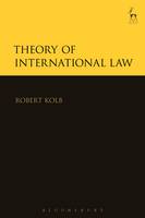 Robert Kolb - Theory of International Law - 9781782258803 - V9781782258803
